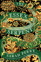 The Essex Serpent: A Novel by Sarah Perry