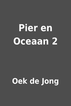 Pier en Oceaan 2 by Oek de Jong