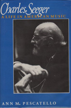 Charles Seeger: A Life in American Music by…