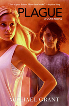 Plague: A Gone Novel by Michael Grant