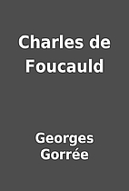 Charles de Foucauld by Georges Gorrée