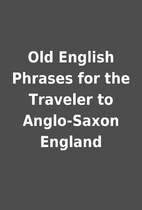 Old English Phrases for the Traveler to…