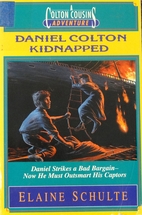 Daniel Colton Kidnapped by Elaine L. Schulte