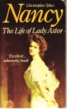 Nancy: The Life of Lady Astor by Christopher…