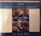 Jesus and the Jewish Roots of Purgatory (CD)…