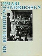 De beeldhouwer Mari Andriessen by Louk…