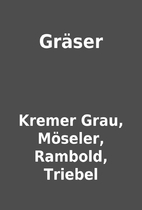Gräser by Kremer Grau, Möseler, Rambold,…