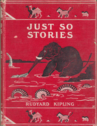 Just So Stories by Rudyard Kipling