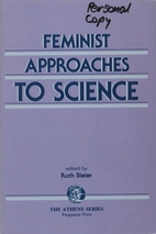 Feminist Approaches to Science by Ruth…
