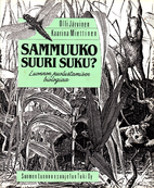 Sammuuko suuri suku? : luonnon puolustamisen…