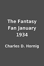 The Fantasy Fan January 1934 by Charles D.…