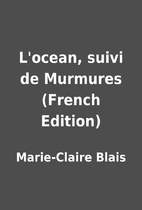 L'ocean, suivi de Murmures (French Edition)…