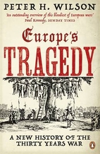 The Thirty Years War: Europe's Tragedy…