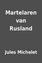 Martelaren van Rusland by Jules Michelet