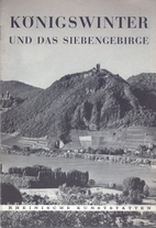 Königswinter und das Siebengebierge by…