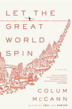 Let the Great World Spin by Colum McCann