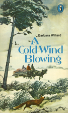 A Cold Wind Blowing by Barbara Willard