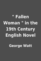 Fallen Woman in the 19th Century English…