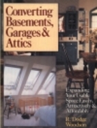 Converting Basements, Garages & Attics:…
