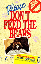 Please Don't Feed the Bears: Delightful…