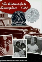 The Watsons Go to Birmingham--1963 by…