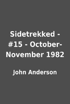 Sidetrekked - #15 - October-November 1982 by…