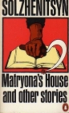 Matryona's House and Other Stories by…