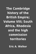 The Cambridge history of the British Empire;…