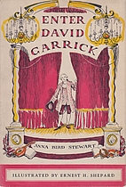 Enter David Garrick by Anna Bird Stewart