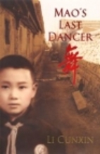 Mao's Last Dancer by Cunxin Li