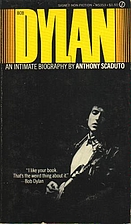 Bob Dylan by Anthony Scaduto