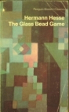 The Glass Bead Game (Penguin Modern…