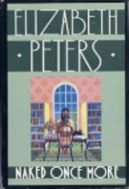 Naked Once More by Elizabeth Peters