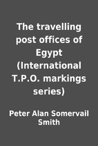 The travelling post offices of Egypt…