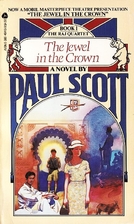 The Jewel in the Crown (The Raj Quartet,…
