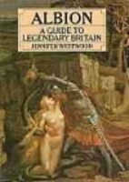 Albion: A Guide to Legendary Britain by…