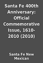 Santa Fe 400th Anniversary: Official…