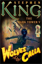 Wolves of the Calla by Stephen King