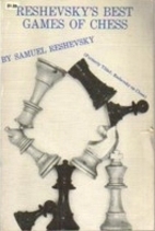 Reshevsky's Best Games of Chess by Samuel…