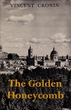 The golden honeycomb by Vincent Cronin
