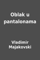 Oblak u pantalonama by Vladimir Majakovski