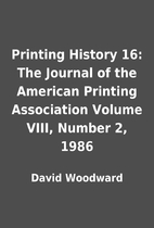 Printing History 16: The Journal of the…