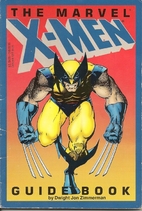 MARVEL X-MEN GUIDEBOOK by Dwight Jon…