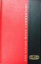 The Living Word Commentary, Volume 3: The…