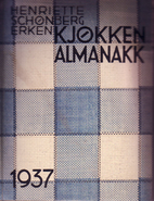 Kjøkkenalmanakk 1937 by Henriette…