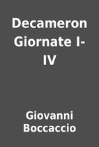 Decameron Giornate I-IV by Giovanni…