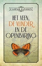 Het veen, de vlinder en de openbaring by…