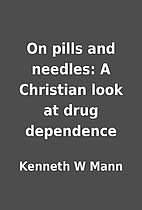 On pills and needles: A Christian look at…