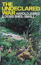 The undeclared war by Harold James