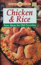 Chicken & Rice: New Ideas for Old Favorites…